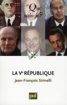 Couverture du livre « La V République (2e édition) » de Sirinelli Jean-Franc aux éditions Que Sais-je ?