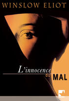Couverture du livre « L'innocence du mal » de Eliot Winslow aux éditions Harlequin