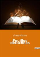Couverture du livre « Feuilles detachees » de Ernest Renan aux éditions Culturea