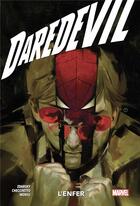 Couverture du livre « Daredevil t.3 : l'enfer » de Chip Zdarsky et Marco Checcheto aux éditions Panini