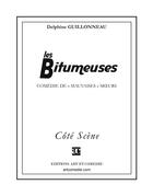 Couverture du livre « Les bitumeuses » de Delphine Guillonneau aux éditions Art Et Comedie