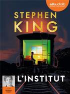 Couverture du livre « L'institut - livre audio 2 cd mp3 » de Stephen King aux éditions Audiolib