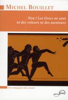 Couverture du livre « Non ! les Grecs ne sont ni des voleurs, ni des menteurs » de Michel Bouillet aux éditions Nessy