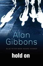 Couverture du livre « Hold On » de Alan Gibbons aux éditions Orion Digital