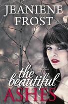 Couverture du livre « The Beautiful Ashes » de Frost Jeaniene aux éditions Mills & Boon Series