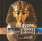 Couverture du livre « L'Egypte en 1001 photos » de  aux éditions Solar