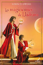 Couverture du livre « Les magiciennes de Lladrana » de Owens-R.D aux éditions Harlequin