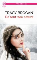 Couverture du livre « De tout nos coeurs » de Brogan Tracy aux éditions J'ai Lu