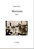 Couverture du livre « Marasme » de Beatrice Mauri aux éditions De La Crypte