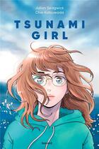 Couverture du livre « Tsunami girl » de Chie Kutsuwada et Julian Sedgwick aux éditions Bayard Jeunesse