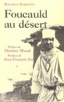 Couverture du livre « Foucauld au desert » de Serpette Maurice aux éditions Desclee De Brouwer