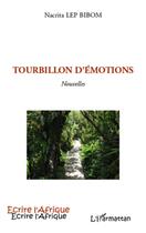 Couverture du livre « Tourbillon d'émotions » de Nacrita Lep Bibom aux éditions L'harmattan