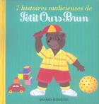 Couverture du livre « 7 histoires malicieuses de Petit Ours Brun » de Daniele Bour aux éditions Bayard Jeunesse