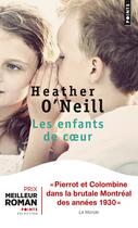 Couverture du livre « Les enfants de coeur » de Heather O'Neill aux éditions Points