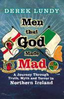 Couverture du livre « Men That God Made Mad » de Derek Lundy aux éditions Random House Digital