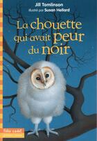 Couverture du livre « La chouette qui avait peur du noir » de Jill Tomlinson aux éditions Gallimard-jeunesse