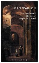 Couverture du livre « Marius Granet et le trésor du palais comtal » de Jean D' Aillon aux éditions Presses De La Cite