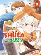 Couverture du livre « Shiita et la forêt des minuscules Tome 3 » de Yuki Kamba aux éditions Nobi Nobi