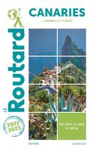 Couverture du livre « Guide du Routard : Canaries ; + randonnées et plongées (édition 2022/2023) » de Collectif Hachette aux éditions Hachette Tourisme