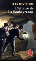 Couverture du livre « L'affaire de La Soubeyranne » de Jean Contrucci aux éditions Le Livre De Poche