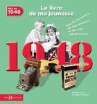 Couverture du livre « 1948 ; le livre de ma jeunesse » de Leroy Armelle et Laurent Chollet aux éditions Hors Collection