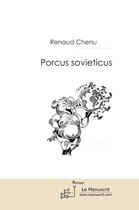 Couverture du livre « Porcus sovieticus » de Chenu-R aux éditions Le Manuscrit