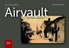 Couverture du livre « Se souvenir d'Airvault » de Severine Guin-Gilbert aux éditions Geste