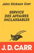 Couverture du livre « Service Des Affaires Inclassables » de John Dickson Carr aux éditions Editions Du Masque