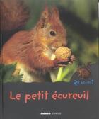 Couverture du livre « Le petit ecureuil - qui es-tu ? » de Claire Frossard aux éditions Mango