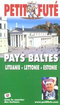 Couverture du livre « Pays baltes ; lituanie, lettonie, estonie » de Collectif Petit Fute aux éditions Le Petit Fute