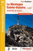 Couverture du livre « La montagne Sainte-Victoire... à pied (édition 2014) » de  aux éditions Ffrp