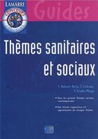 Couverture du livre « Themes sanitaires et sociaux » de Editions Lamarre aux éditions Lamarre