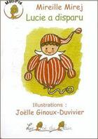 Couverture du livre « Lucie a disparu » de Mireille Mirej et Joelle Ginoux-Duvivier aux éditions Le Pre Du Plain