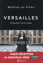 Couverture du livre « Versailles » de Mathieu Da Vinha aux éditions Tallandier