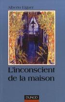 Couverture du livre « L'inconscient de la maison (2e édition) » de Eiguer-A aux éditions Dunod