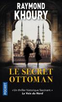Couverture du livre « Le secret ottoman » de Raymond Khoury aux éditions Pocket