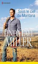 Couverture du livre « Sous le ciel du Montana » de Linda Lael Miller aux éditions Harlequin