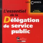 Couverture du livre « L'essentiel de la délégation de service public » de Benchendikh Francois aux éditions Gualino