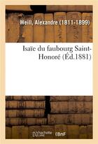 Couverture du livre « Isaie du faubourg saint-honore » de Weill Alexandre aux éditions Hachette Bnf