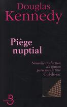 Couverture du livre « Piège nuptial » de Douglas Kennedy aux éditions Belfond