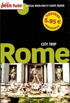 Couverture du livre « Rome ; city trip (édition 2010) » de Collectif Petit Fute aux éditions Le Petit Fute