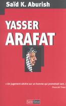 Couverture du livre « Yasser Arafat » de Said K. Aburish aux éditions Saint Simon