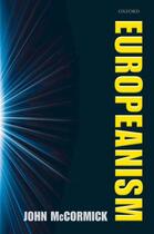 Couverture du livre « Europeanism » de Mccormick John aux éditions Oup Oxford