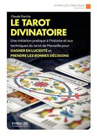 Couverture du livre « Le tarot divinatoire » de Claude Darche aux éditions Eyrolles