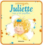 Couverture du livre « Imagier juliette ; mon p'tit papillon » de  aux éditions Lito