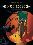 Couverture du livre « Horologiom t.7 : les couloirs changeants » de Fabrice Lebeault aux éditions Delcourt