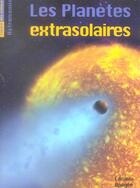 Couverture du livre « Les planetes extra-solaires » de Bruno Mauguin aux éditions Apogee