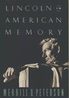 Couverture du livre « Lincoln in american memory » de Peterson Merrill D aux éditions Editions Racine