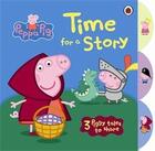 Couverture du livre « PEPPA PIG ; time for a story with Peppa » de  aux éditions Ladybird