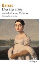 Couverture du livre « Une fille d'Eve ; la fausse maîtresse » de Honoré De Balzac aux éditions Folio